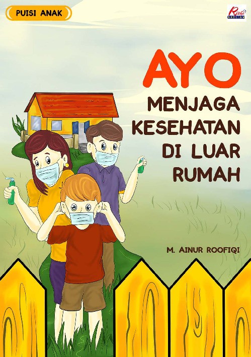 Ayo Menjaga Kesehatan di Luar Rumah : puisi anak